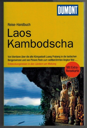 DuMont Reise-Handbuch Reiseführer Laos, Kambodscha: mit Extra-Reisekarte. DuMont Reise-Handbuch 1. Auflage - Dusik, Roland
