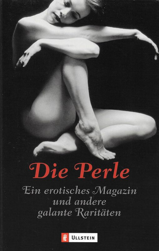 Die Perle Ein erotisches Magazin und andere galante Raritäten  3. Auflage - Cunnus, Philo, James Champbell Reddie  Anonymos u. a.
