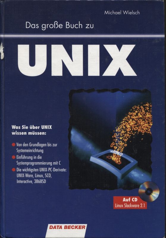 Das große Buch zu UNIX  1. Auflage - Wielsch, Michael
