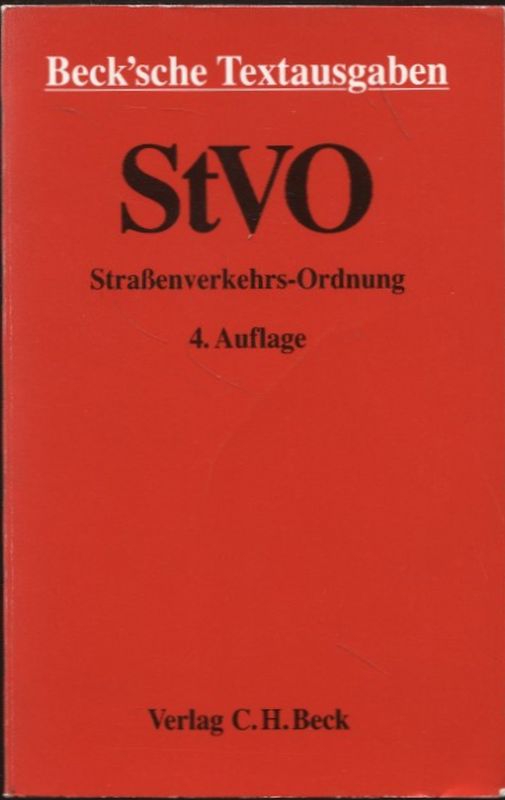 Straßenverkehrs-Ordnung mit StVO/DDR Beck'sche Textausgaben Straßenverkehrs-Ordnung 4., neubearbeitete Auflage