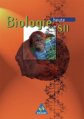 Biologie heute SII; Teil: Reformierte Rechtschreibung : ein Lehr- und Arbeitsbuch. [Hauptbd.]. Dr. A,1
