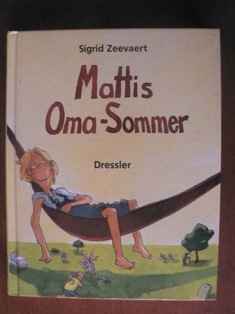 Mattis Oma-Sommer - Sigrid Zeevaert/Kerstin Meyer (Illustr.)