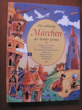 Die schönsten Märchen der Brüder Grimm - Cathie Shuttleworth (Illustr.)/Cornelia Franz (Nachrzähl.)/Brüder Grimm