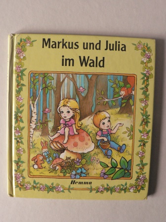 Toutain, N./Langer, S.  Markus und Julia im Wald 