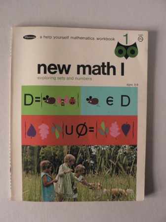 Irwin F. Feinstein/Bonnie & Bill Rutherford (Illustr.)  New Math I exploring sets and numbers 