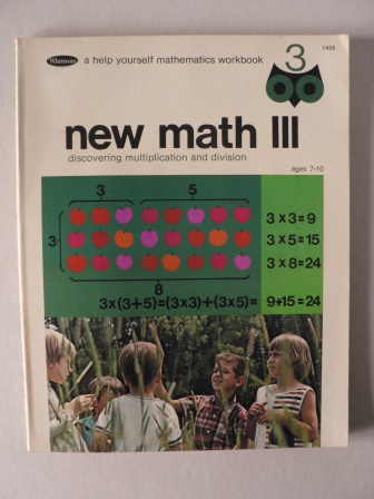Irwin F. Feinstein/Bonnie & Bill Rutherford (Illustr.)  New Math III discovering multiplication and division 