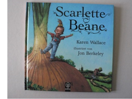 Wallace, Karen/Berkeley, Jon (Illustr.)/Conrad, Sabine (bersetz.)  Scarlette Beane 