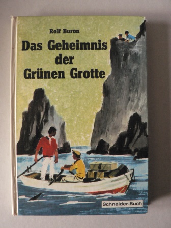 Rolf Buron/Walter Rieck (Illustr.)  Das Geheimnis der Grnen Grotte 