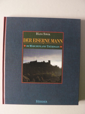Siwik, Hans/Lesaar, Susanne (Auswahl)  Der eiserne Mann - Im Mrchenland Thringen 