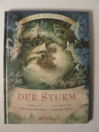 Shakespeare, William/Beneduce, Ann K./Spirin, Gennady (Illustr.)/Kolodziejcok, Michaela (bersetz.)  Der Sturm 