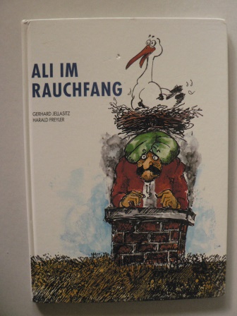 Gerhard Jellasitz/Harald Freyler (Illustr.)  Ali im Rauchfang 