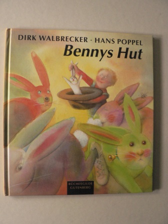 Hans Poppel (Illustr.)/Dirk Walbrecker  Bennys Hut 