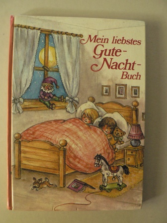 Lore Hummel & Bernhard Oberdieck & Fritz Baumgarten & Herbert Lentz (Illustr.)  Mein liebstes Gute-Nacht-Buch: Geschichten, Mrchen, Lieder, Verse 