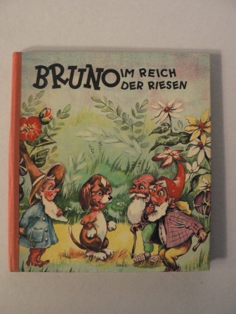 Lewis, Ann/Scherrewitz, Corrie (Illustr.)  Bruno im Reich der Riesen 