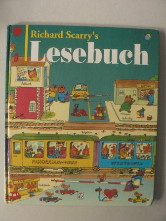 Scarry, Richard /v.Hill, A. (bersetz.)  Richard Scarry`s Lesebuch 
