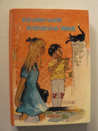 Ulrike Karsten/Ingrid Hansen (Illustr.)  Kinderwelt- Frhliche Welt 