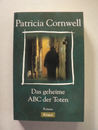 Cornwell, Patricia  Das ABC der Toten 