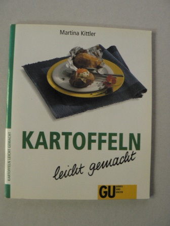 Kittler, Martina  Kartoffeln - leicht gemacht 