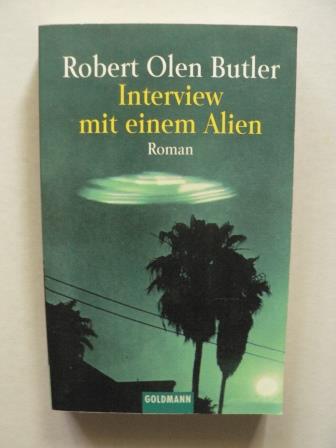 Butler, Robert O  Interview mit einem Alien 