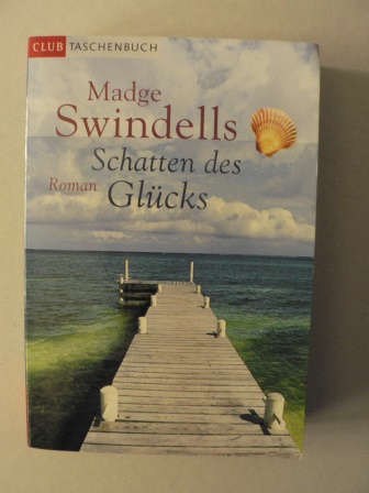 Madge Swindells  Schatten des Glcks 