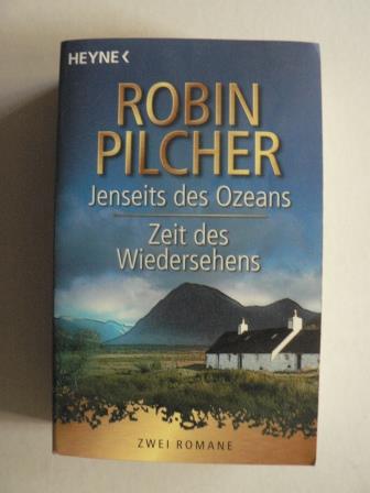 Pilcher, Robin  Jenseits des Ozeans /Zeit des Wiedersehens 
