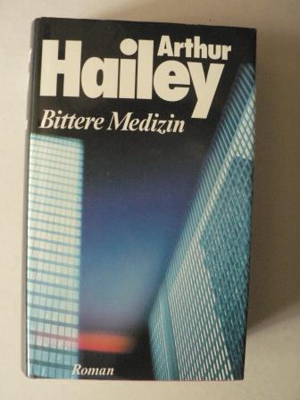Arthur Hailey  Bittere Medizin 