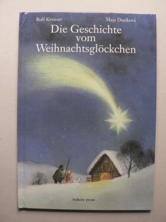 Krenzer, Rolf/Duskov, Maja (Illustr.)  Die Geschichte vom Weihnachtsglckchen 