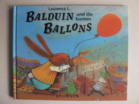 Baronian, Jean B  Balduin und die bunten Ballons 