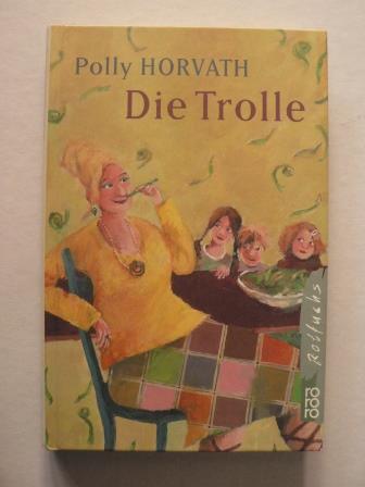Horvath, Polly  Die Trolle 
