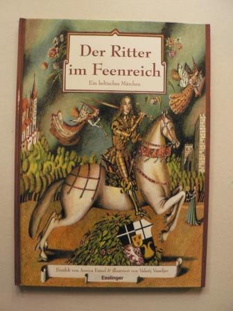 Der Ritter im Feenreich. Ein keltisches Märchen