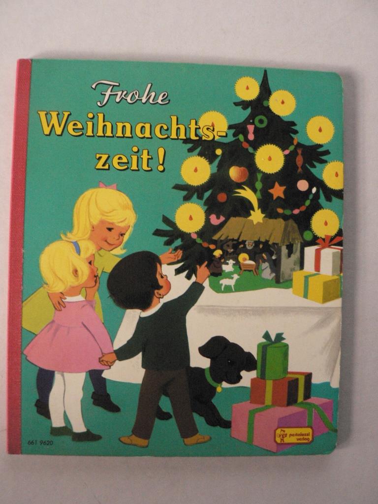 Marianne Bck-Hartmann (Verse)/Anny Hoffmann (Illustr.)  Frohe Weihnachtszeit! 