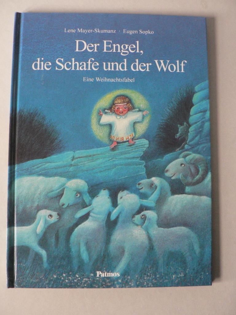 Mayer-Skumanz, Lene/Sopko, Eugen (Illustr.)  Der Engel, die Schafe und der Wolf. Eine Weihnachtsfabel 