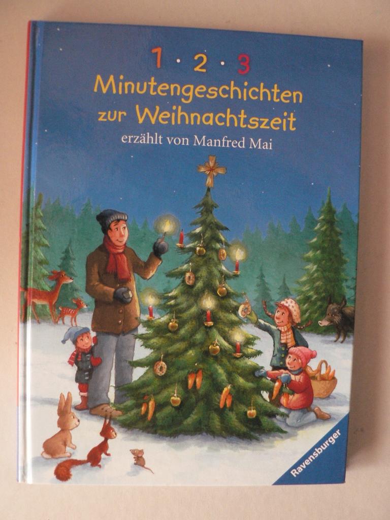 Mai, Manfred/Bunse, Rolf (Illustr.)  1 - 2 - 3 Minutengeschichten zur Weihnachtszeit 