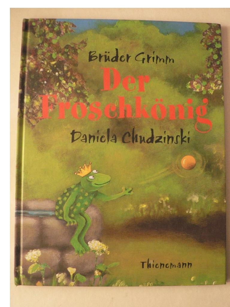 Brder Grimm/Daniela Chudzinski (Illustr.)  Der Froschknig 