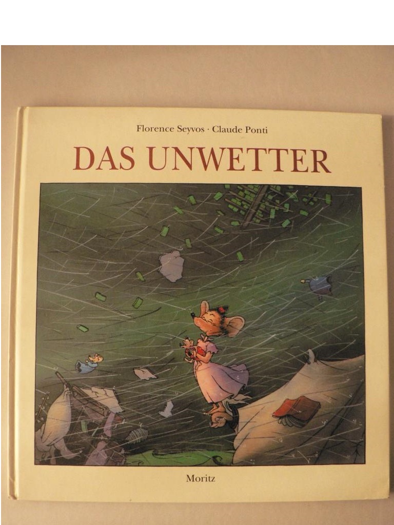 Seyvos, Florence/Ponti, Claude (Illustr.)/Klewer, Erika & Karl A. (Übersetz.)  Das Unwetter 