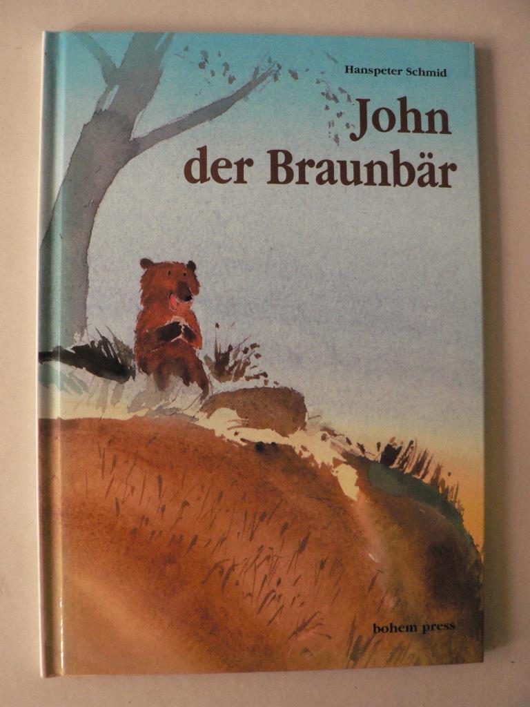 Schmid, Hanspeter  John der Braunbr 