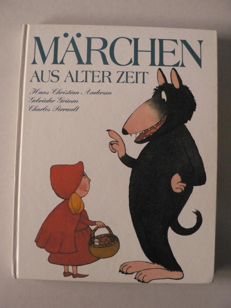 Hans Christian Andersen/Gebrder Grimm/Charles Perrault/Maryse Lamigeon & Marc Pouyet (Illustr.)  Mrchen aus alter Zeit 