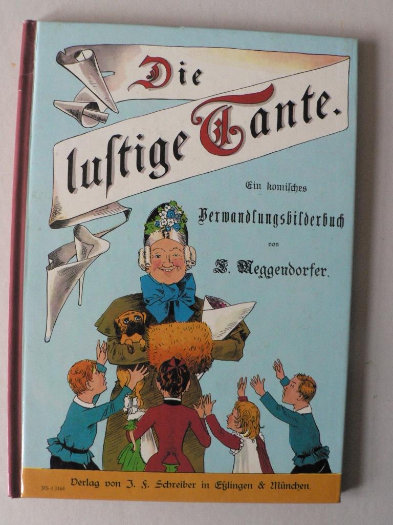 L. Meggendorfer  Die lustige Tante. Ein komisches Verwandlungsbuch 