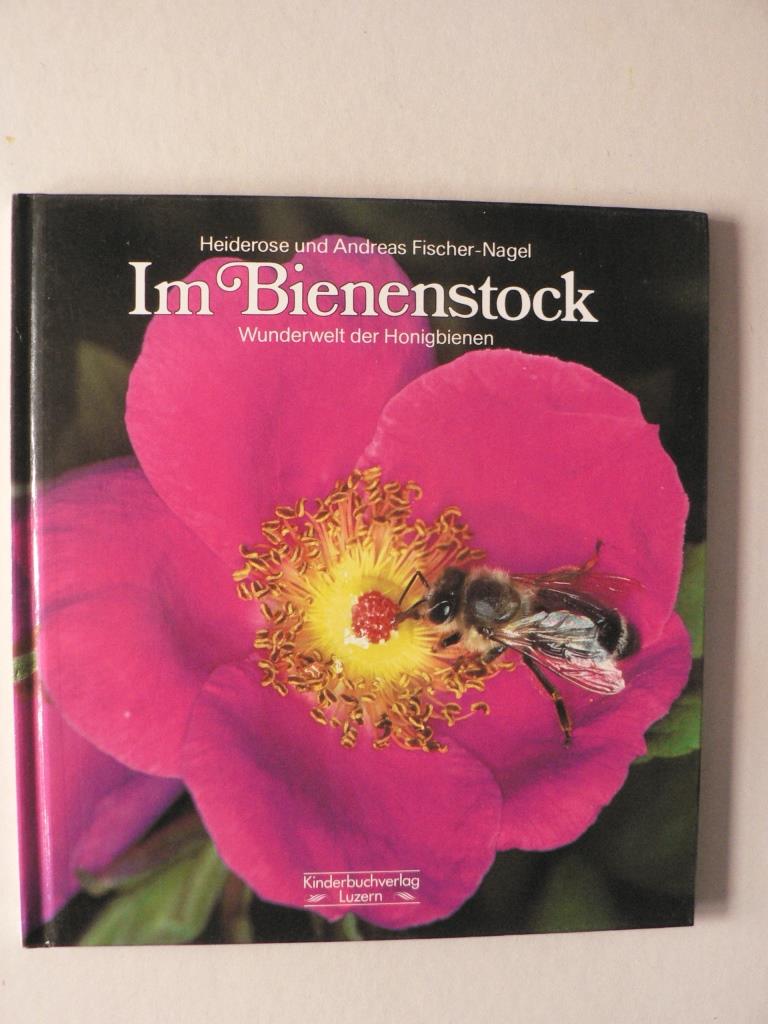 Fischer-Nagel, Heiderose/Fischer-Nagel, Andreas  Im Bienenstock. Wunderwelt der Honigbienen 