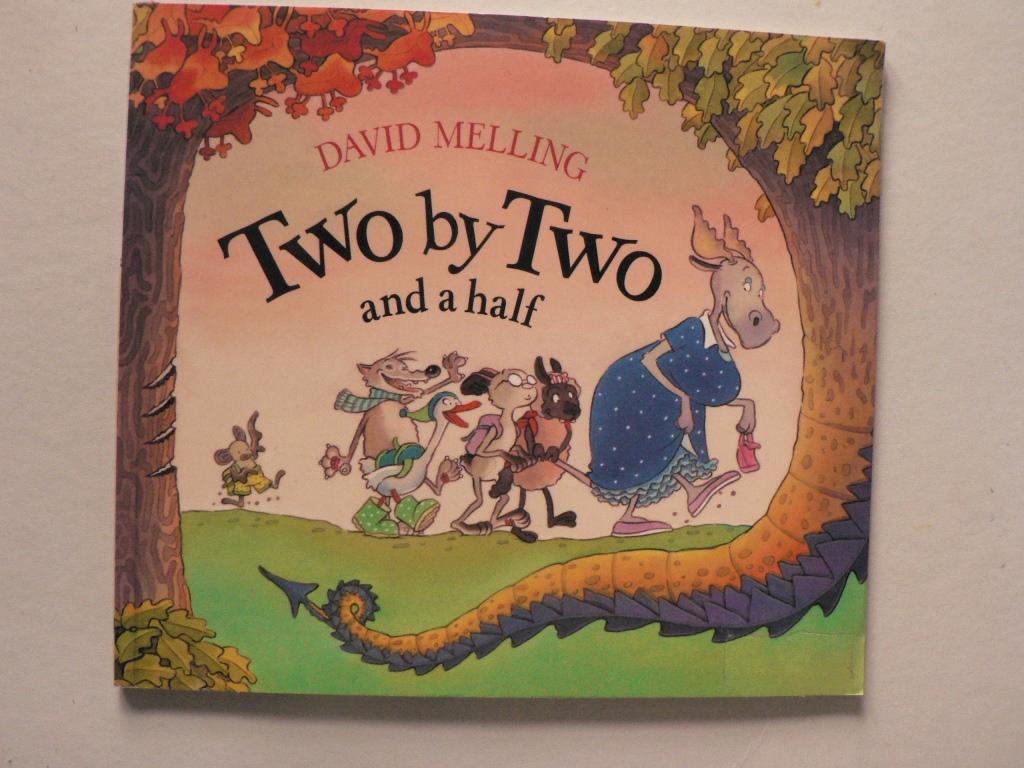 Two by Two and a half - David Melling