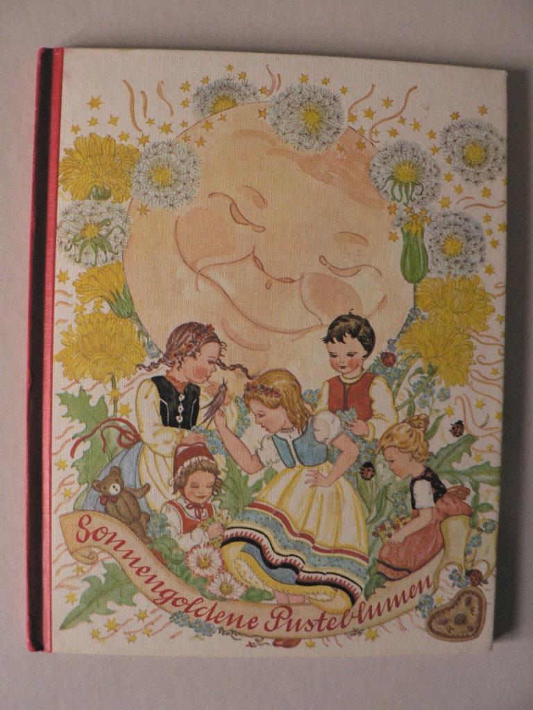 Rose Fischer-Rger  Sonnengoldene Pusteblumen. Ein Bilderbuch mit altbekannten Kinderliedern und Reimen 