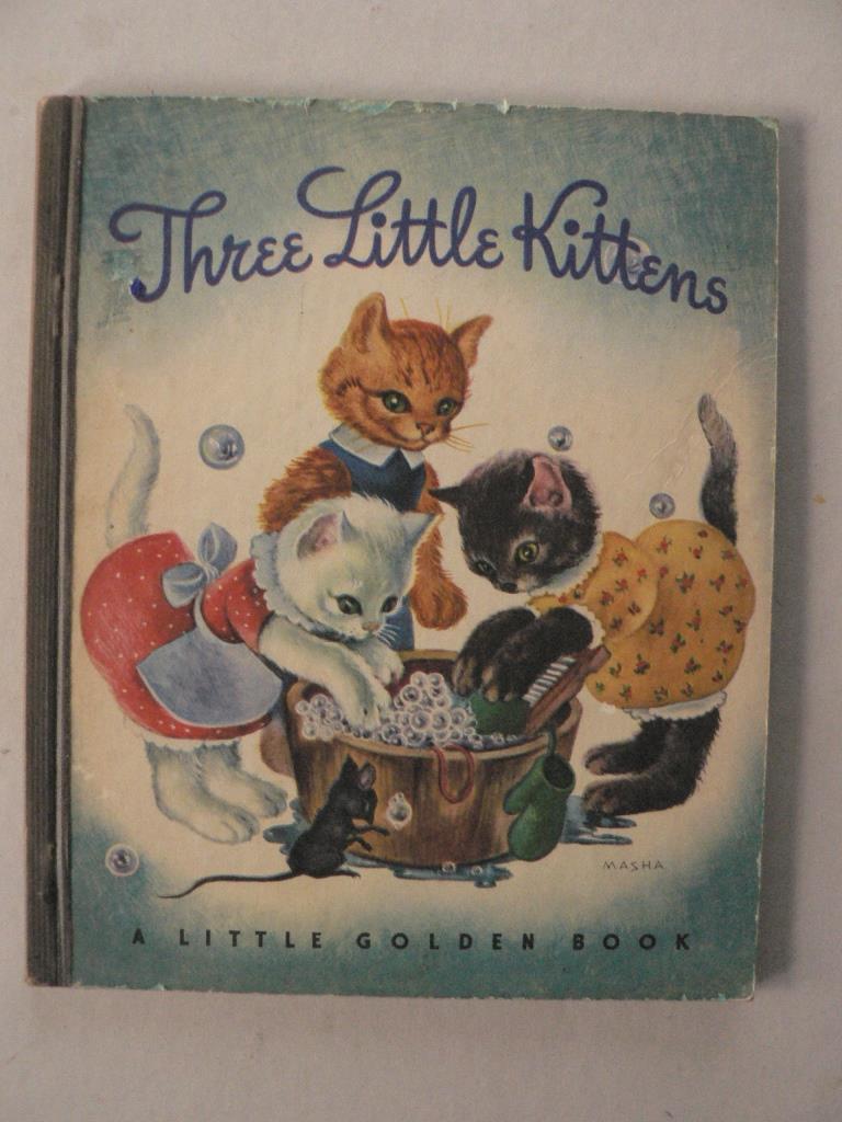 Masha (Illustr.)/Mary Reed  Three Little Kittens. A Little Golden Book 