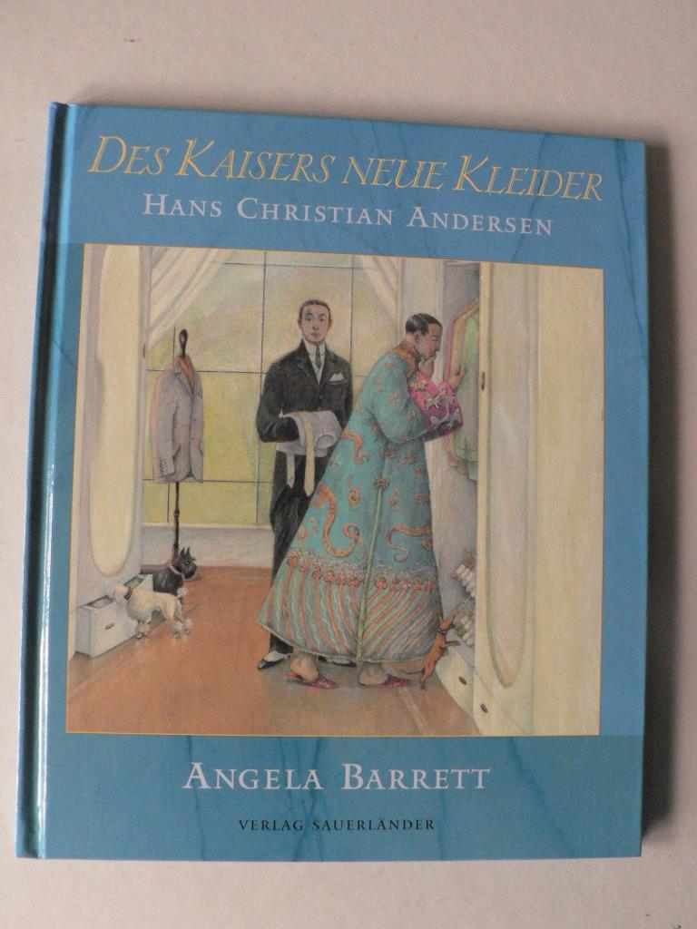 Andersen, Hans Christian/Barrett, Angela (Illustr.)/Naomi Lewis (Vorwort  Des Kaisers neue Kleider 