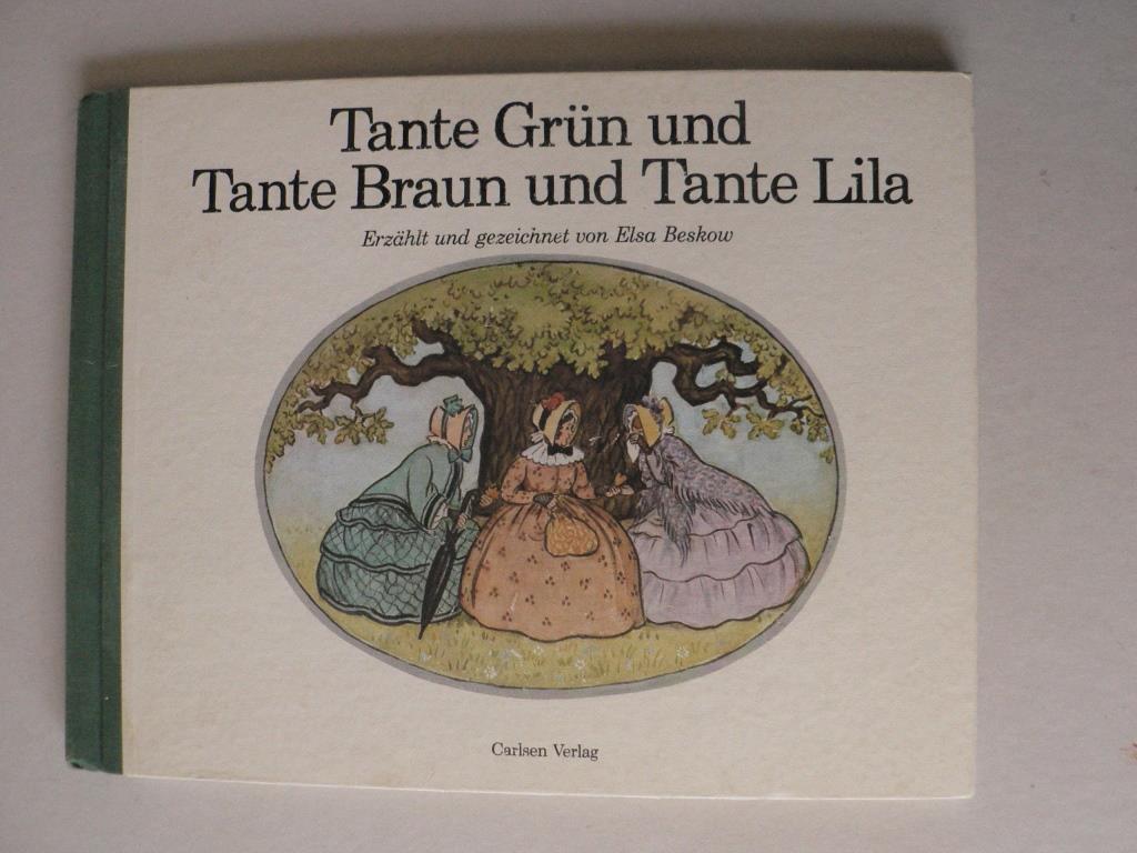Beskow, Elsa  Tante Grn und Tante Braun und Tante Lila 