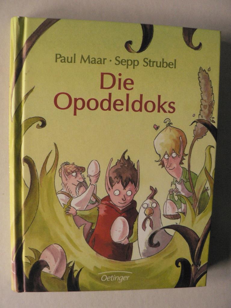 Strubel, Sepp/Maar, Paul/Scholz, Barbara (Illustr.)  Die Opodeldoks 