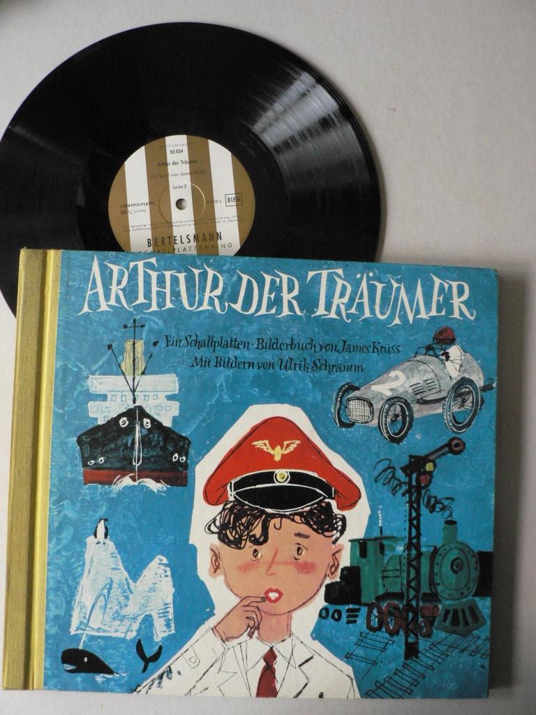 James Krss (Verse)/Ulrik Schramm (Illustr.)  Arthur, der Trumer. Ein Schallplatten-Bilderbuch 