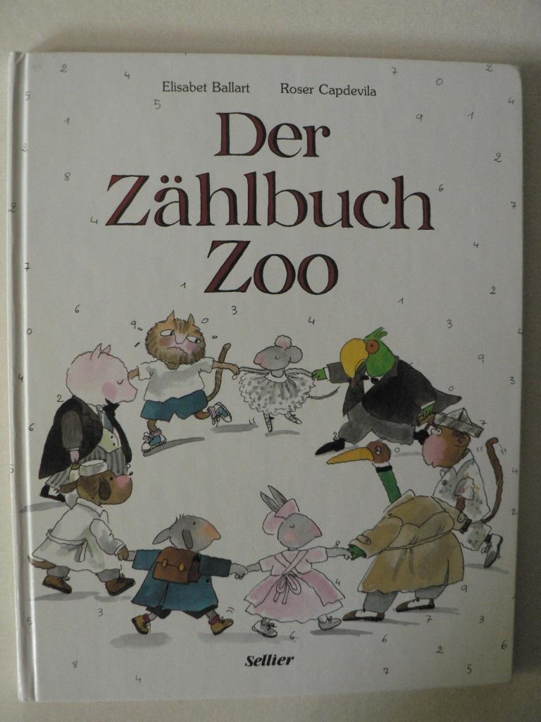 Ballart, Elisabet/Capdevila, Roser (Illustr.)  Der Zhlbuchzoo 