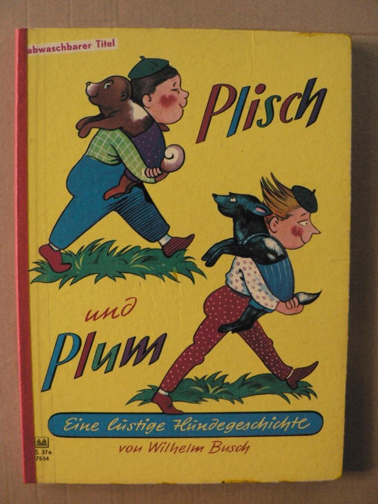 Wilhelm Busch  Plisch und Plum. Eine lustige Hundegeschichte 