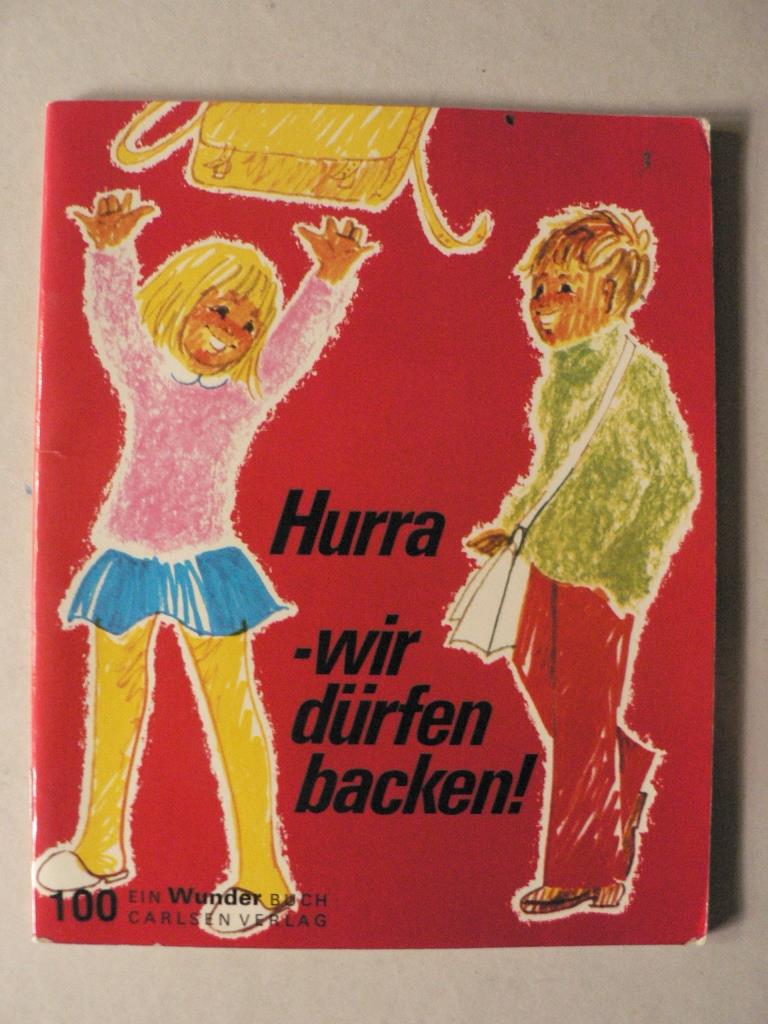 Ukki Bromberg  Hurra- wir drfen backen! Ein Wunderbuch Nr. 100 