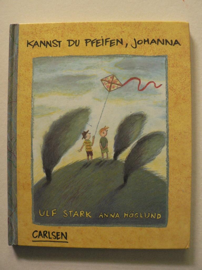Stark, Ulf/Hglund, Anna (Illustr.)/Kicherer, Birgitta (bersetz.)  Kannst du pfeifen, Johanna 